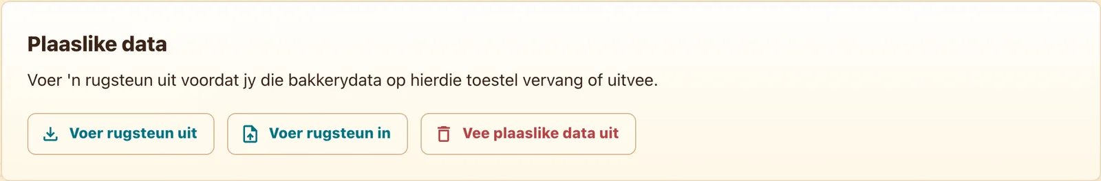 Rugsteun-, invoer- en verwyderkontroles vir bakkerydata